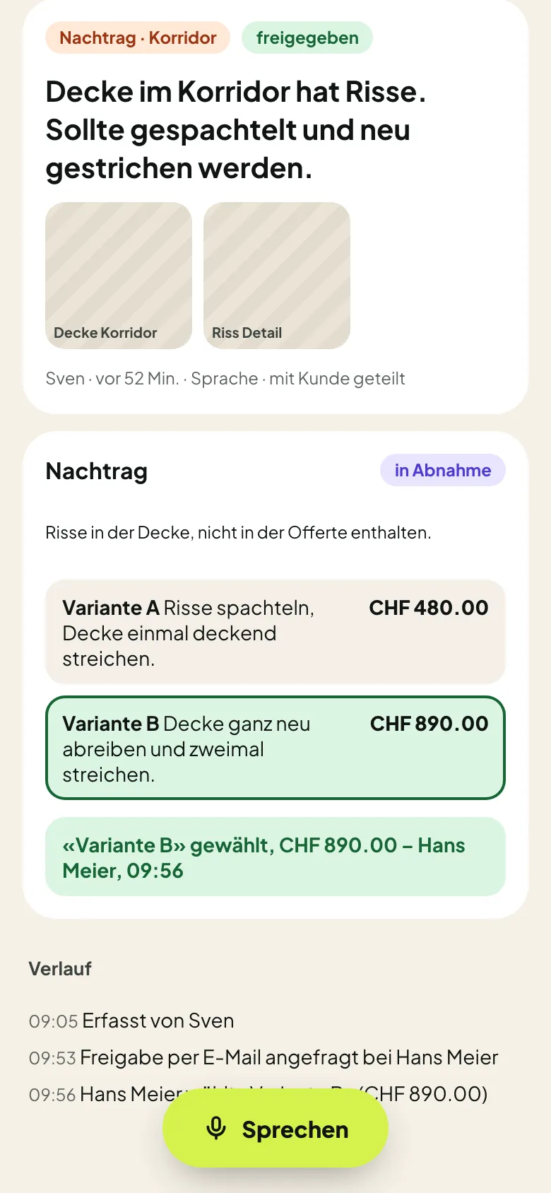 Nachtrag mit zwei Varianten im Projekt, Variante B von Hans Meier freigegeben, mit Preis und Zeit