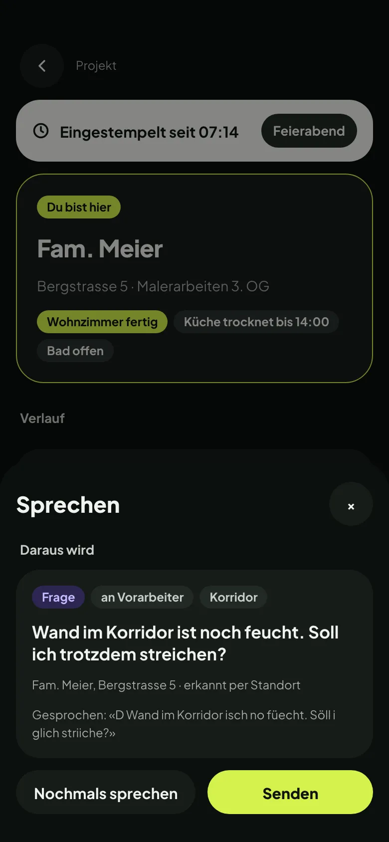 Vorschlag aus der Sprache: Frage an den Vorarbeiter, Projekt Fam. Meier per Standort erkannt