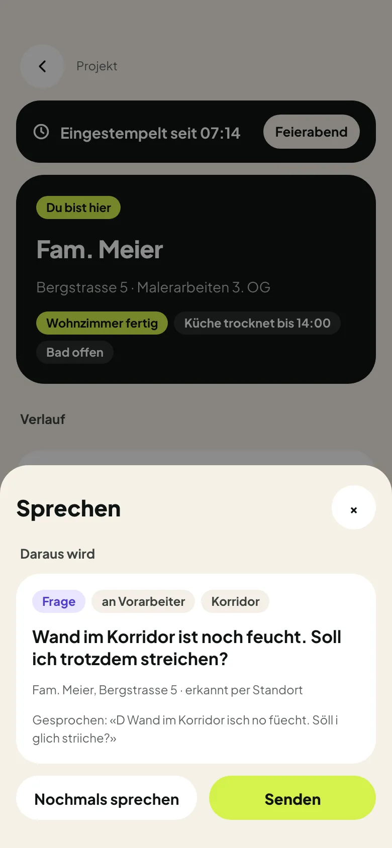 Vorschlag aus der Sprache: Frage an den Vorarbeiter, Projekt Fam. Meier per Standort erkannt